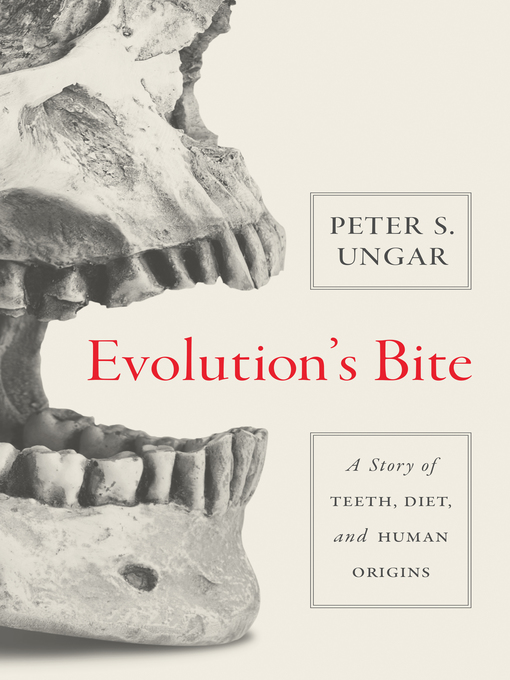 Title details for Evolution's Bite by Peter S. Ungar - Available